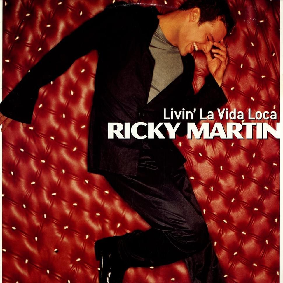 Livin' La Vida Loca – Ricky Martin